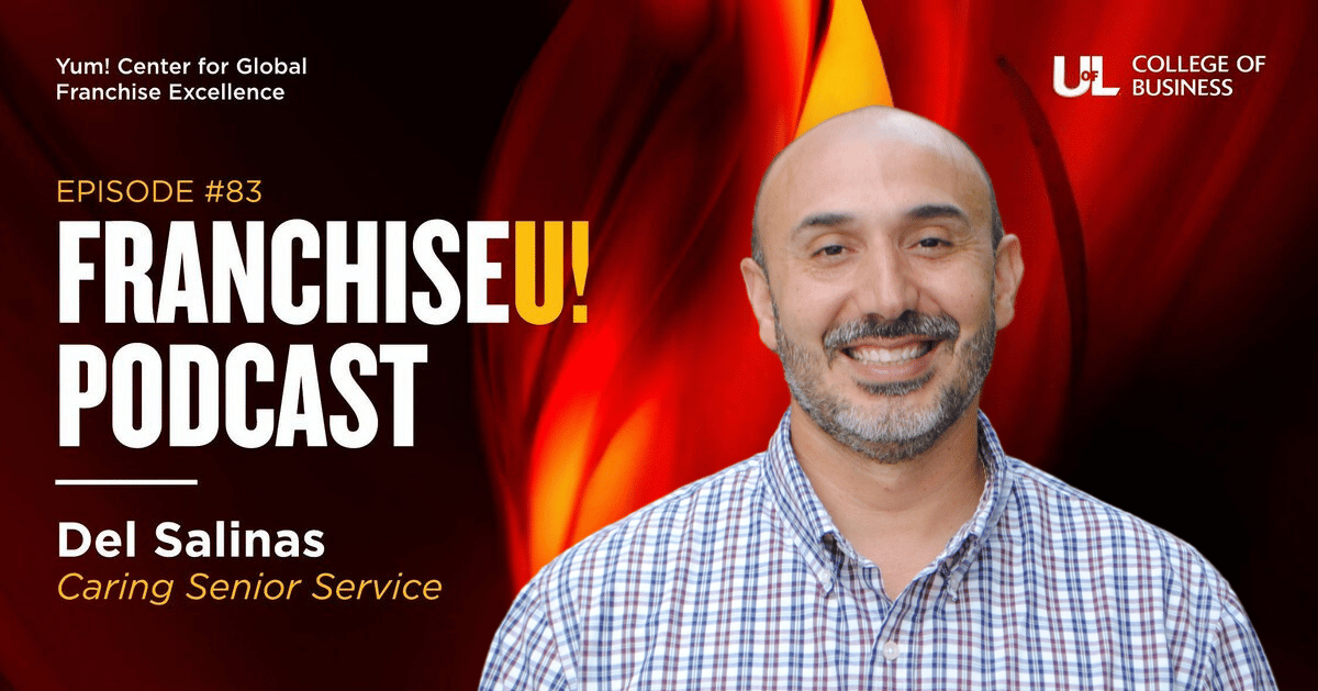 From Restaurants to Home Care: Del Salinas Interviewed on FranchiseU!