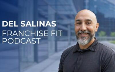 Del Salinas Talks Home Care on Franchise Fit Podcast