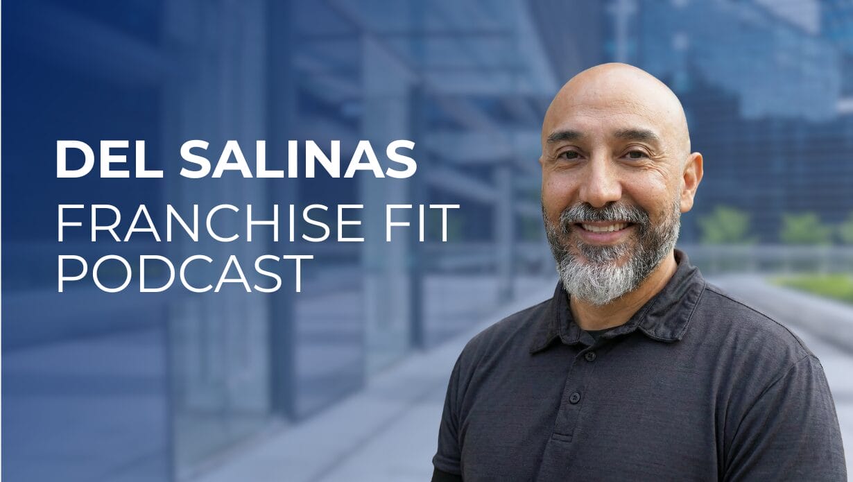 Del Salinas with text "Franchise Fit podcast"