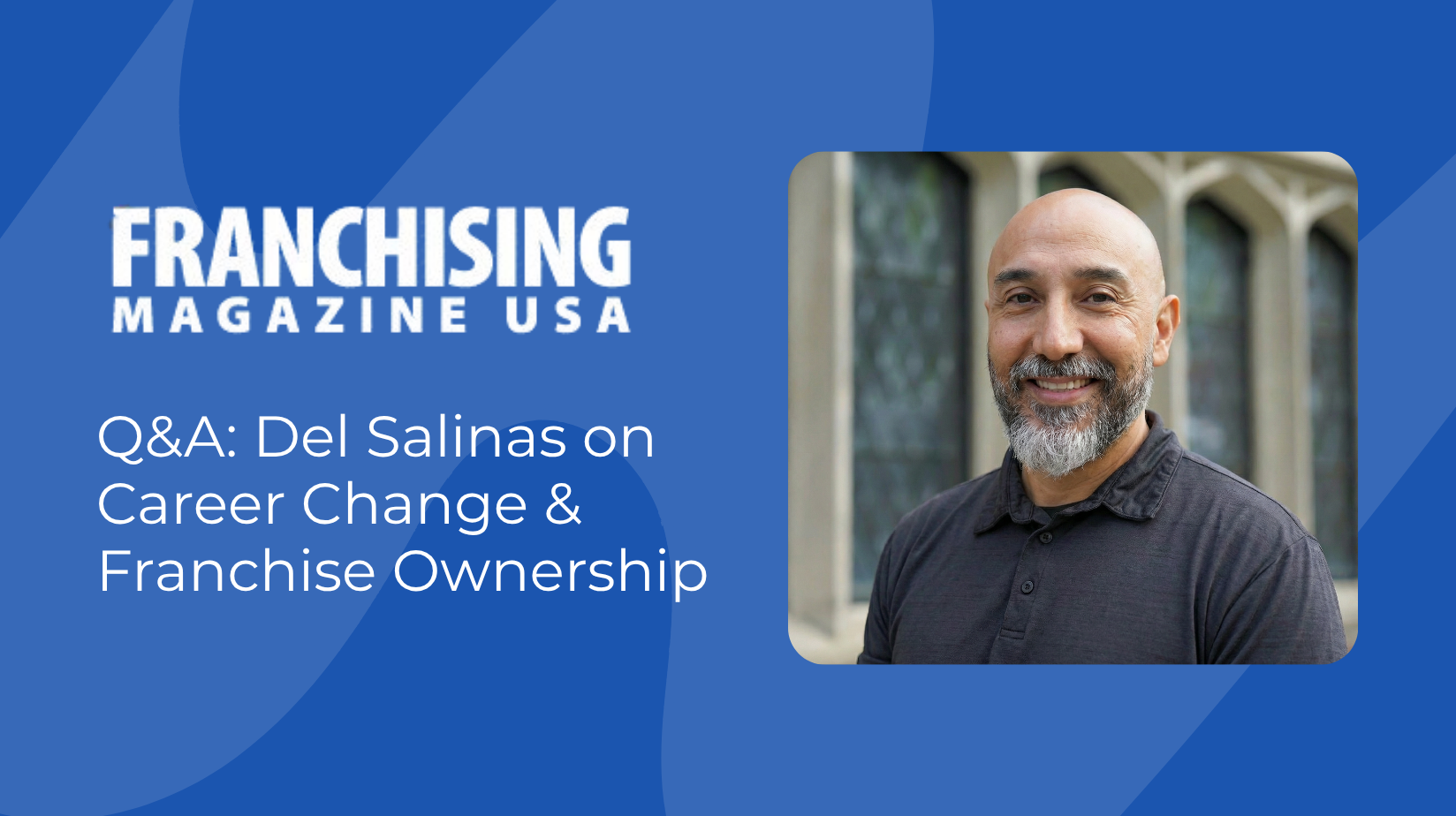 Blog Covers (90) Del Salinas with Franchising Magazine USA logo