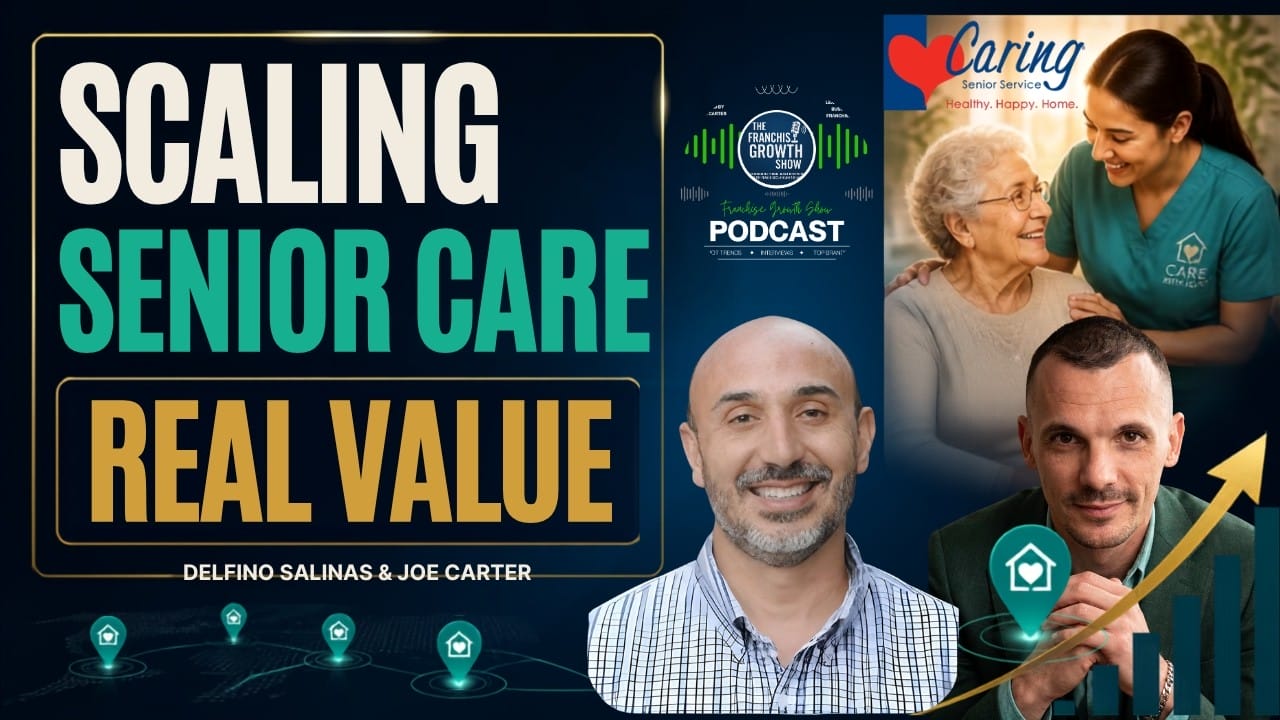 maxresdefault Franchise Growth Podcast video thumbnail with Del Salinas and Caring Senior Service logo